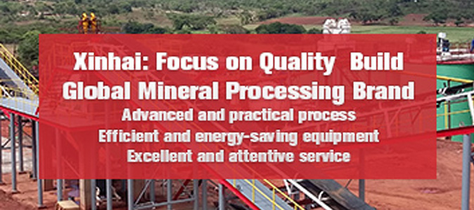 Xinhai focus quality build global mineral processing brand